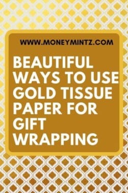 use gold tissue paper for wrapping