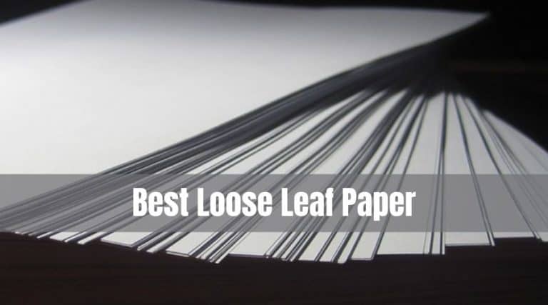 Ultimate Buying Guide To The Best Loose Leaf Binder Paper [2023 Updated]