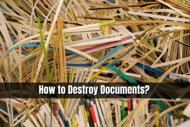 How to Destroy Papers Without a Shredder?