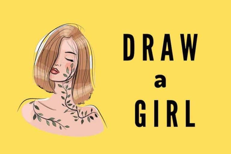 How to Draw a Girl & Some Interesting Facts