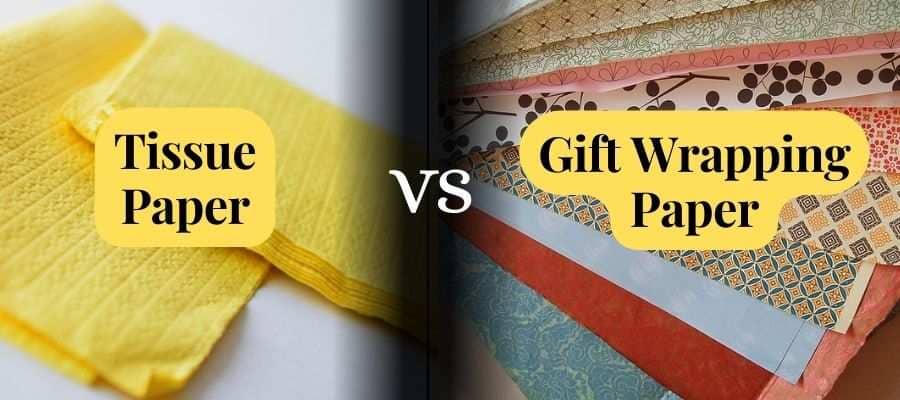 Tissue Paper versus Gift Wrapping Paper. difference explained